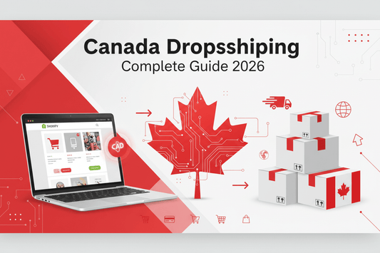 Canada Dropshipping Complete Guide 2026: Start Your Business with Zero Inventory - QuackCart