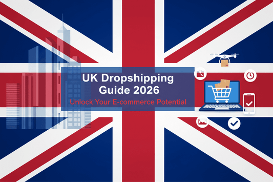 UK Dropshipping Complete Guide 2026: Start Your Business with Zero Investment - QuackCart